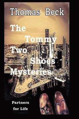 Thomas Beck - Tommy Two Shoes Mysteries: Partners for Life, Häftad