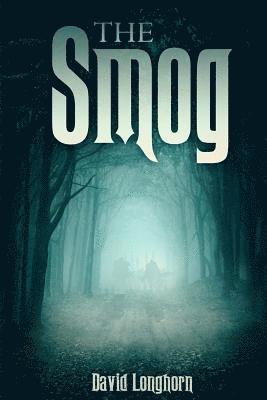 David Longhorn - The Smog, Häftad. Tillgänglighet: Lägg i varukorg