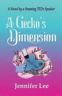 Jennifer Lee - A Gecko's Dimension, Häftad. Tillgänglighet: Lägg i varukorg