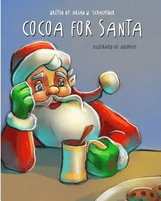 Brian W. Schachtner - Cocoa for Santa, Häftad. Tillgänglighet: Lägg i varukorg