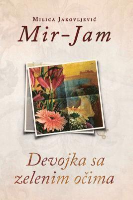 Milica Jakovljevic Mir-Jam - Devojka Sa Zelenim Ocima, Häftad. Tillgänglighet: Lägg i varukorg