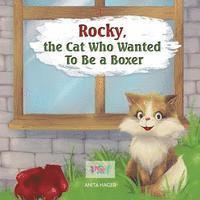 Anita Hager - Rocky the cat who wanted to be a boxer, Häftad. Tillgänglighet: Lägg i varukorg