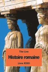 Tite Live - Histoire romaine: Livre XXXII, Häftad. Tillgänglighet: Lägg i varukorg