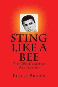 Philip Brown - Sting Like a Bee: The Muhammad Ali Story, Häftad. Tillgänglighet: Lägg i varukorg