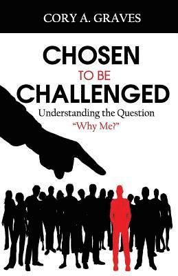 Cory a. Graves, Meredeth D. Summers - Chosen to Be Challenged, Häftad. Tillgänglighet: Lägg i varukorg