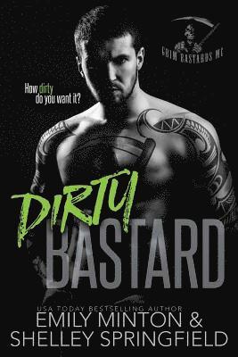 Shelley Springfield, Emily Minton - Dirty Bastard, Häftad. Tillgänglighet: Lägg i varukorg