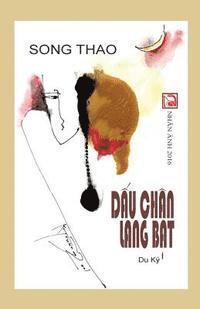 Song Thao - Dau Chan Lang Bat, Häftad. Tillgänglighet: Lägg i varukorg