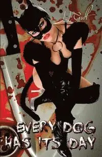 Jo Grant - Every Dog Has Its Day, Häftad. Tillgänglighet: Lägg i varukorg
