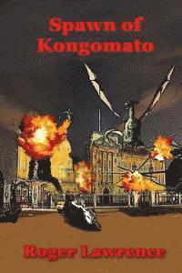 Roger Lawrence - Spawn of Kongomato, Häftad. Tillgänglighet: Lägg i varukorg