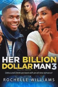 Rochelle Williams - Her Billion Dollar Man 3: An African American Romance For Adults, Häftad. Tillgänglighet: Lägg i varukorg
