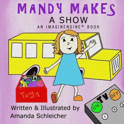 Amanda Schleicher - Mandy Makes: A Show, Häftad. Tillgänglighet: Lägg i varukorg