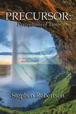 Stephen Robertson, Amanda N. Ryan - Precursor: Perceptions of Time, Häftad. Tillgänglighet: Lägg i varukorg