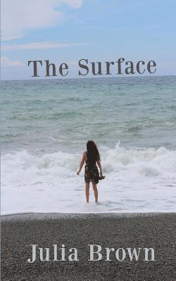 Julia Brown - The Surface, Häftad