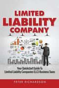 Limited Liability Company: Your Quickstart Guide to Limited Liability Companies (LLC) Business Taxes