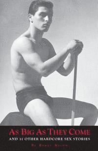 Roger Mason - As Big As They Come and 11 Other Hardcore Sex Stories, Häftad. Tillgänglighet: Lägg i varukorg