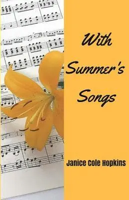 Janice Cole Hopkins - With Summer's Songs, Häftad. Tillgänglighet: Lägg i varukorg