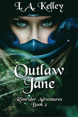 L. a. Kelley - Outlaw Jane, Häftad. Tillgänglighet: Lägg i varukorg