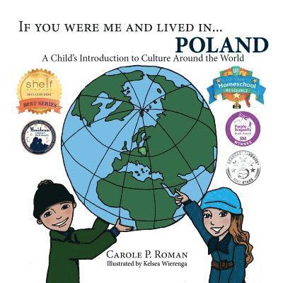 Carole P. Roman - If You Were Me and Lived in...Poland: A Child's Introduction to Cultures Around the World, Häftad. Tillgänglighet: Lägg i varukorg