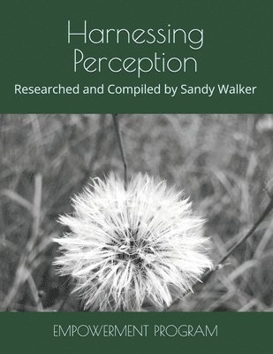 Sandy Walker - Harnessing Perception, Häftad. Tillgänglighet: Lägg i varukorg