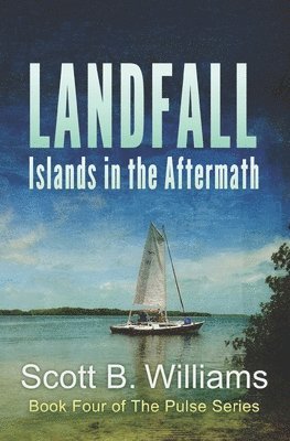 Scott B. Williams - Landfall: Islands in the Aftermath, Häftad. Tillgänglighet: Lägg i varukorg