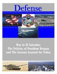 Air University Press, Penny Hill Press - War in El Salvador; The Policies of President Reagan and The Lessons Learned for Today, Häftad. Tillgänglighet: Lägg i varukorg
