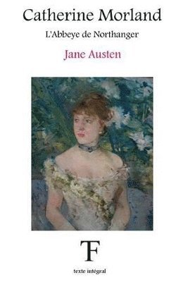 Jane Austen, Tite Fée Édition - Catherine Morland, Häftad. Tillgänglighet: Lägg i varukorg