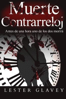 Lester Glavey - Muerte Contrarreloj, Häftad
