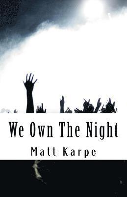 Matt Karpe - We Own the Night: The Underground of American Hard Rock, Häftad. Tillgänglighet: Lägg i varukorg