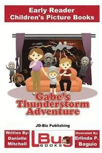 John Davidson - Gabe's Thunderstorm Adventure - Early Reader - Children's Picture Books, Häftad. Tillgänglighet: Lägg i varukorg