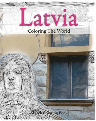 Anthony Hutzler - Latvia Coloring the World: Sketch Coloring Book, Häftad. Tillgänglighet: Lägg i varukorg