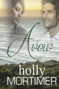 Holly Mortimer - Avow: A Murphy's Law Series Prequel, Häftad. Tillgänglighet: Lägg i varukorg