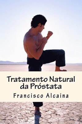 Francisco Alcaina - Tratamento Natural da Próstata, Häftad. Tillgänglighet: Lägg i varukorg
