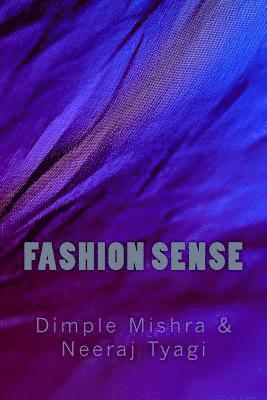 Neeraj Tyagi, Dimple Mishra - Fashion Sense, Häftad