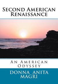 Second Ameican Renaissance: An American Odyssey