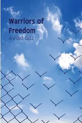 Aviad Goz - Warriors of Freedom, Häftad. Tillgänglighet: Lägg i varukorg