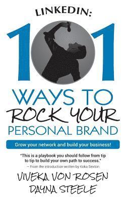 Dayna Steele, Viveka Von Rosen - LinkedIn: 101 Ways To Rock Your Personal Brand: Grow your network and build your business!, Häftad. Tillgänglighet: Lägg i varukorg