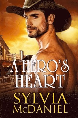 Sylvia McDaniel - A Hero's Heart, Häftad