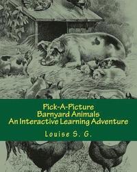Pick-A-Picture - Barnyard Animals: An Interactive Learning Adventure