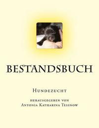 Bestandsbuch der Hundezucht: Slim Edition, f�r ca. 100 Eintragungen