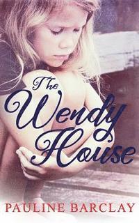 Pauline Barclay - The Wendy House, Häftad