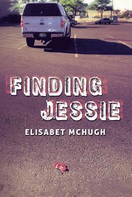 Elisabet McHugh - Finding Jessie, Häftad. Tillgänglighet: Lägg i varukorg
