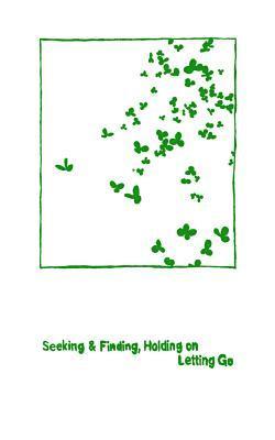 Will Rogers - Seeking & Finding, Holding on / Letting Go, Häftad