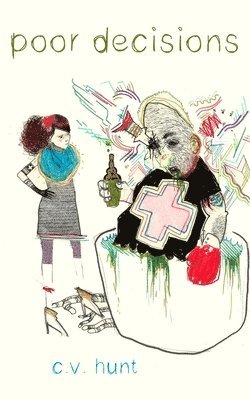 C V Hunt - poor decisions, Häftad. Tillgänglighet: Lägg i varukorg