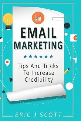 Eric J Scott - Email Marketing, Häftad. Tillgänglighet: Lägg i varukorg