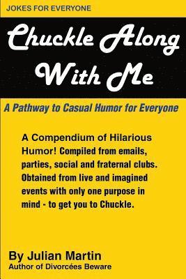 Julian Martin - Chuckle Along with Me: A Pathway to Casual Hunor for Everyone, Häftad. Tillgänglighet: Lägg i varukorg
