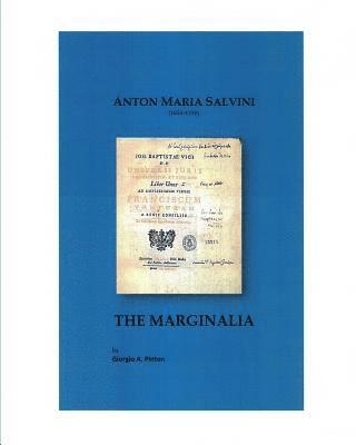Giorgio A. Pinton - Anton Maria Salvini (1653-1739): THE MARGINALIA: Giambattista Vico: De Universi Juris Principio Uno, Häftad. Tillgänglighet: Lägg i varukorg