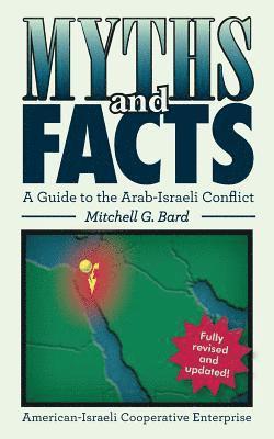 Mitchell G. Bard - Myths and Facts: A Guide to the Arab-Israeli Conflict, Häftad. Tillgänglighet: Lägg i varukorg