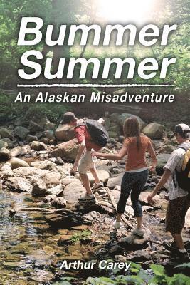 Arthur Carey - Bummer Summer: An Alaskan Misadventure, Häftad. Tillgänglighet: Lägg i varukorg