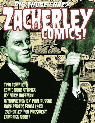 Mike Hoffman - Dig Those Crazy Zacherley Comics!: Zacherley Comics by Mike Hoffman, Häftad. Tillgänglighet: Lägg i varukorg