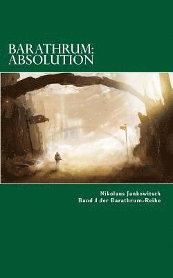 Nikolaus Jankowitsch - Barathrum: Absolution: Band 4 Der Barathrum Reihe, Häftad. Tillgänglighet: Lägg i varukorg